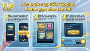 Hướng dẫn các bước nạp tiền Tipclub nhanh gọn